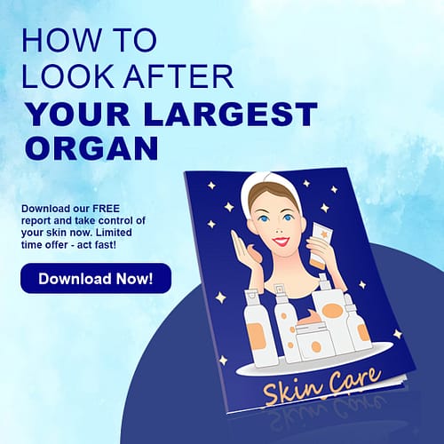 Skin Care Report How to Look after Your Largest Organ
